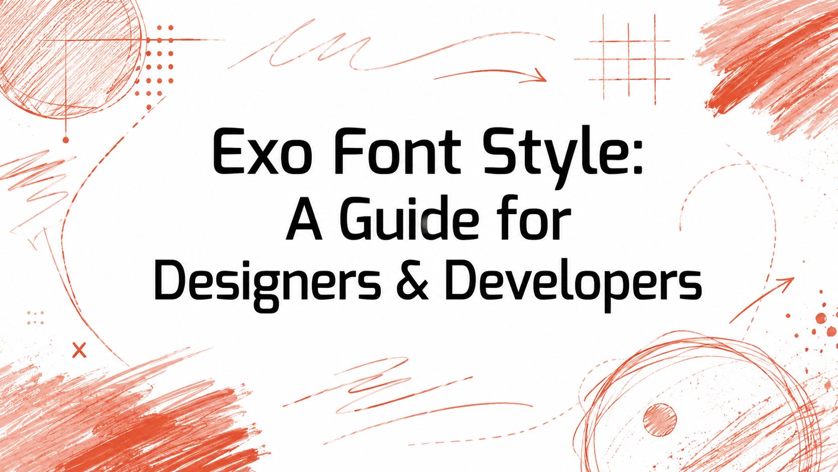 Exo Font Style: A Guide for Designers & Developers
