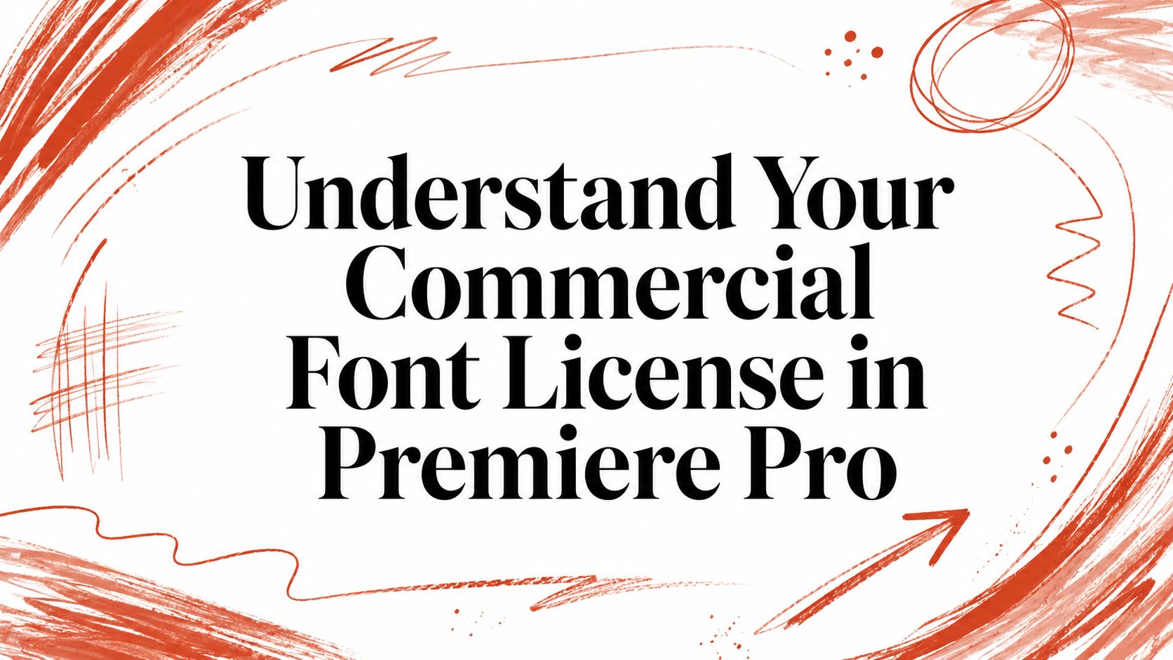 Understand Your Commercial Font License in Premiere Pro