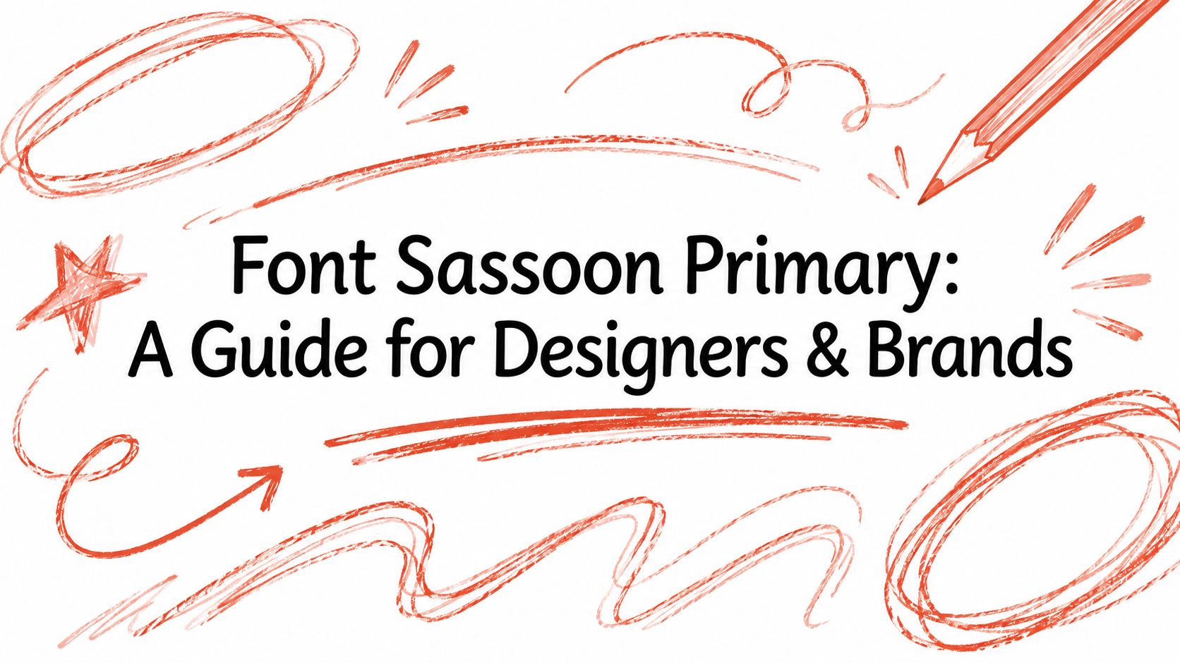 Font Sassoon Primary: A Guide for Designers & Brands