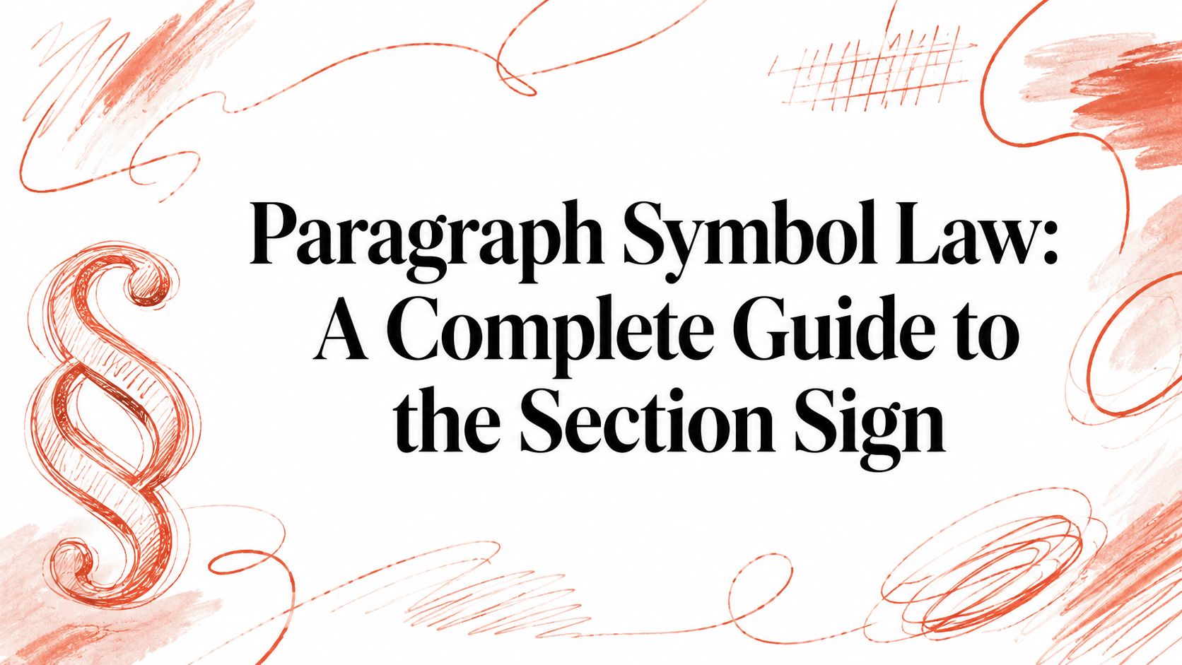 Paragraph Symbol Law: A Complete Guide to the Section Sign