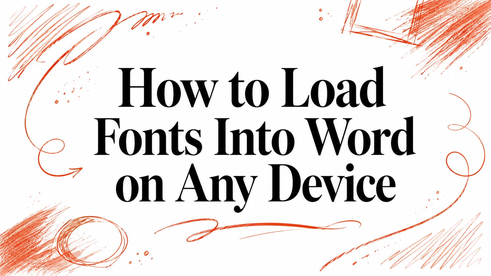 How to Load Fonts Into Word on Any Device